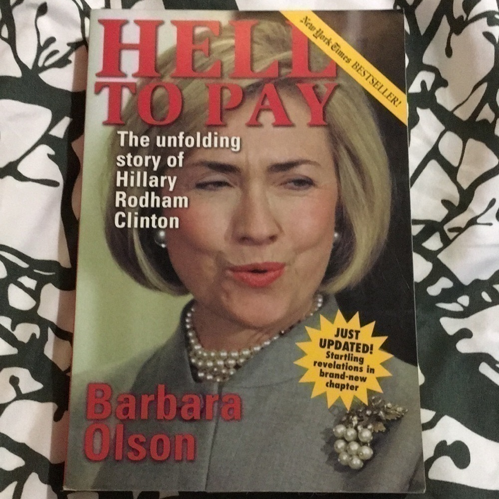 Hell to Pay Hillary Clinton Biography Book Barbara Olson Paperback
